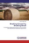 Breaking Ground by Breaking Bread