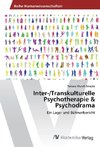 Inter-/Transkulturelle Psychotherapie & Psychodrama