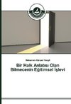 Bir Halk Anlatisi Olan Bilmecenin Egitimsel Islevi