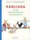 Karlchen - Mein Kindergarten-Freundebuch