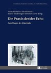 Die Praxis der/des Echo