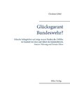 Glücksgarant Bundeswehr?