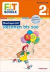 Fit für die Schule: Das kann ich! Rechnen bis 100. 2. Klasse