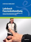 Lehrbuch Faszienbehandlung