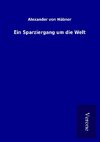 Ein Sparziergang um die Welt