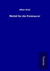 Mörtel für die Freimaurer