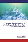 Mechanical Behaviour of Waste Paper & Garcinia Kola Powder filled LDPE