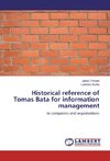 Historical reference of Tomas Bata for information management