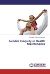 Gender Inequity in Health Maintenance