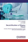 Decalcification of Biopsy Tissue