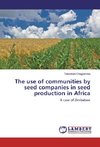 The use of communities by seed companies in seed production in Africa