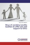 Ways of assisting Lesotho teachers to offer care and support to OVCs