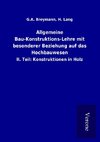 Allgemeine Bau-Konstruktions-Lehre mit besonderer Beziehung auf das Hochbauwesen