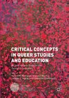 Critical Concepts in Queer Studies and Education