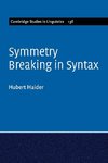 Symmetry Breaking in Syntax