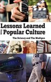 Lessons Learned from Popular Culture