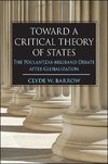 Barrow, C: Toward a Critical Theory of States