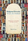 Religious Diversity-What's the Problem?