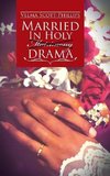 Married in Holy Matrimony Drama