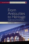 FROM ANTIQUITIES TO HERITAGE