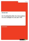 Der Nordirlandkonflikt. Eine Retrospektive von den Anfängen bis zum Jahr 1969