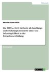 Die METALOG® Methode als handlungs- und erfahrungsorientierte Lern- und Lehrmöglichkeit in der Erwachsenenbildung