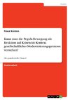 Kann man die Pegida-Bewegung als Reaktion auf Krisen im Kontext gesellschaftlicher Modernisierungsprozesse verstehen?