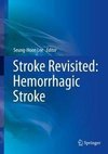 Stroke Revisited: Hemorrhagic Stroke