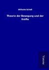 Theorie der Bewegung und der Kräfte