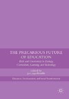 The Precarious Future of Education