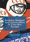 Science, Religion and Communism in Cold War Europe