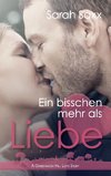 Ein bisschen mehr als Liebe