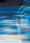 Wisdom, Knowledge, and the Postcolonial University in Thailand