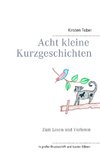 Acht kleine Kurzgeschichten