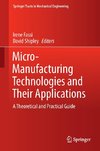 Micro-Manufacturing Technologies and Their Applications