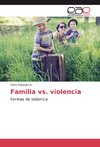 Familia vs. violencia