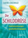 Die Schilddrüse