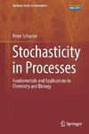 Stochasticity in Processes