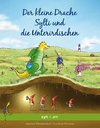 Der kleine Drache Sylti und die Unterirdischen