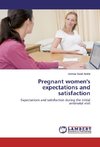 Pregnant women's expectations and satisfaction