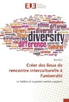 Créer des lieux de rencontre interculturelle à l'université