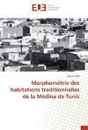 Morphométrie des habitations traditionnelles de la Médina de Tunis