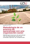 Metodología de un proceso de aprendizaje con una organización social