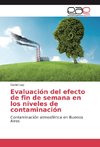 Evaluación del efecto de fin de semana en los niveles de contaminación