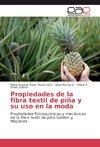 Propiedades de la fibra textil de piña y su uso en la moda