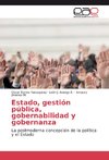 Estado, gestión pública, gobernabilidad y gobernanza