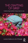 The Crafting of Grief