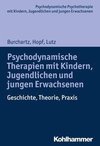 Psychodynamische Therapien mit Kindern, Jugendlichen und jungen Erwachsenen