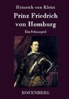 Prinz Friedrich von Homburg