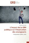 L'impact de la GRH publique sur l'implication des enseignants